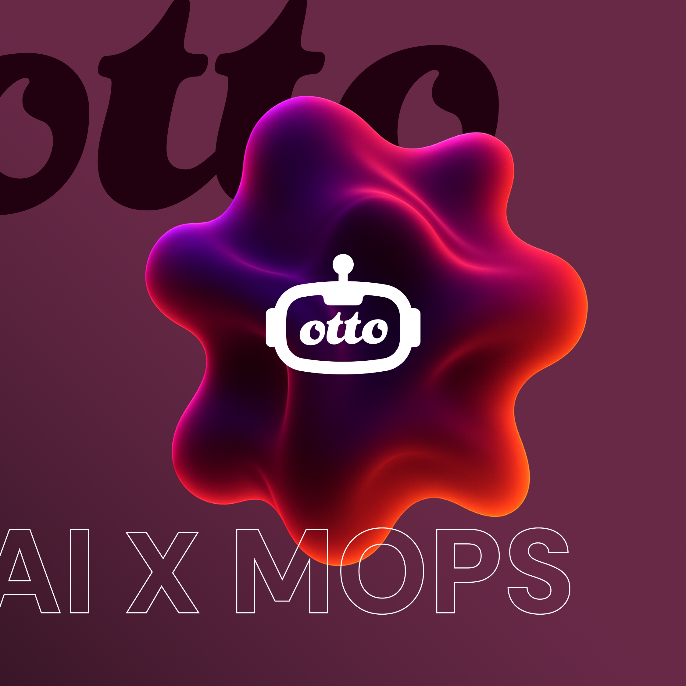 Otto Meets You Where You Work