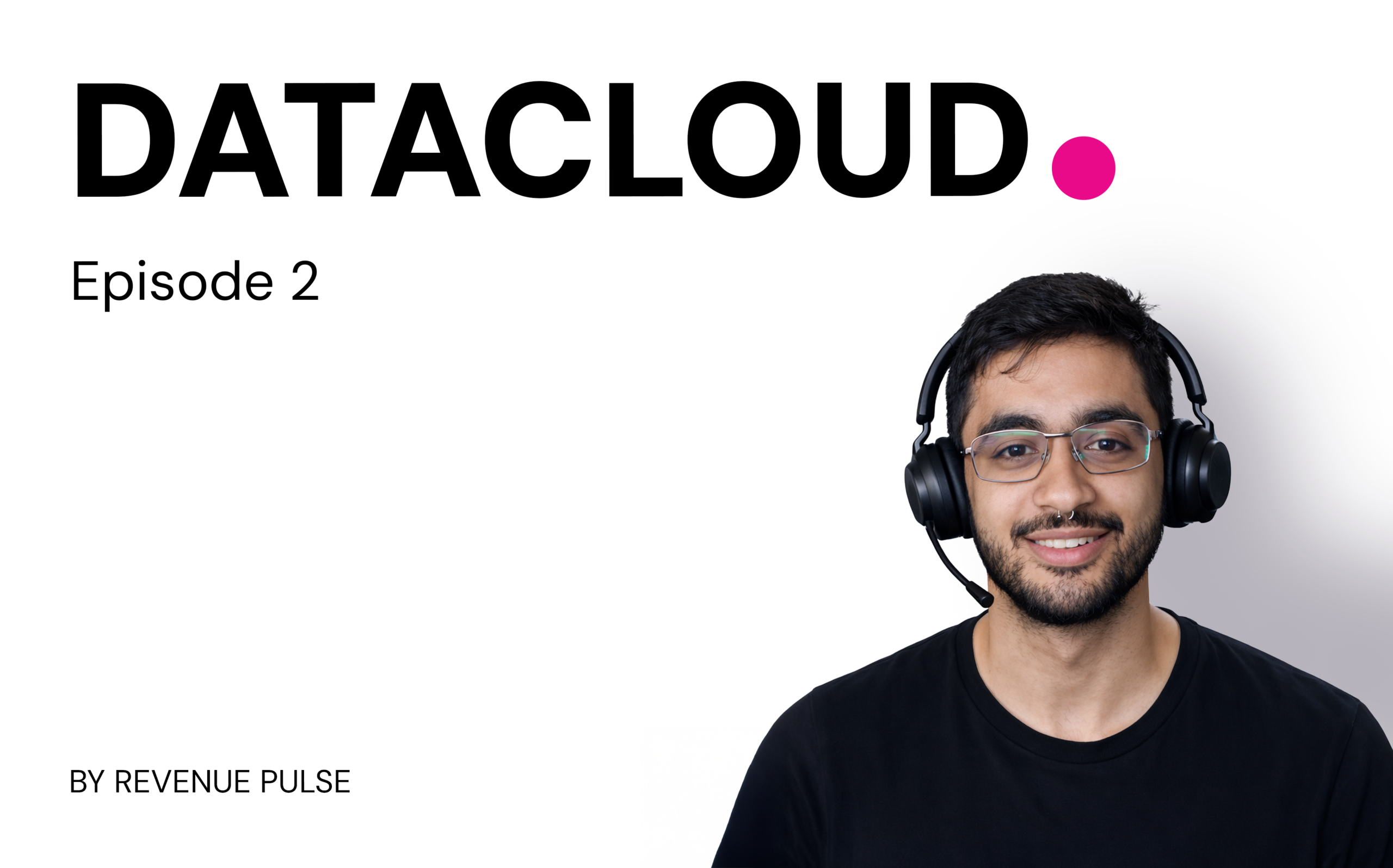 EP 2: Data Cloud Foundations